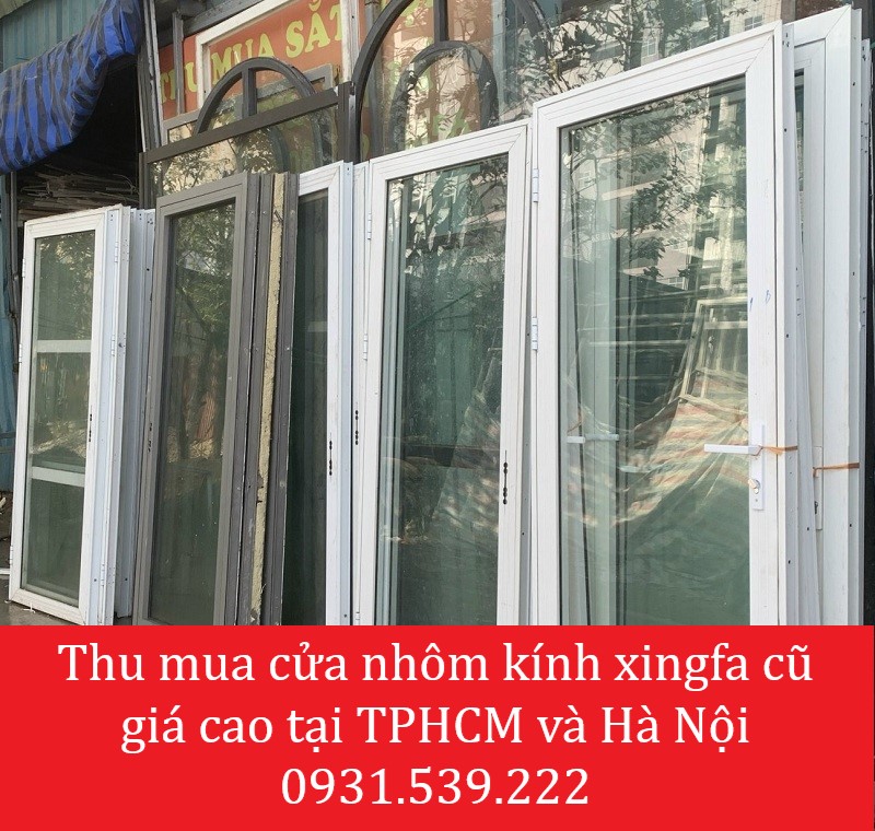 Dịch Vụ Thu Mua Cửa Nhôm Kính Xingfa Cũ Giá Cao Tại TPHCM Và Hà Nội - Đồ Cũ Minh Tiến