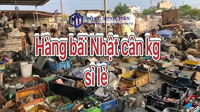 Thu mua thanh lý hàng Nhật Bãi số lượng lớn tại Sài Gòn