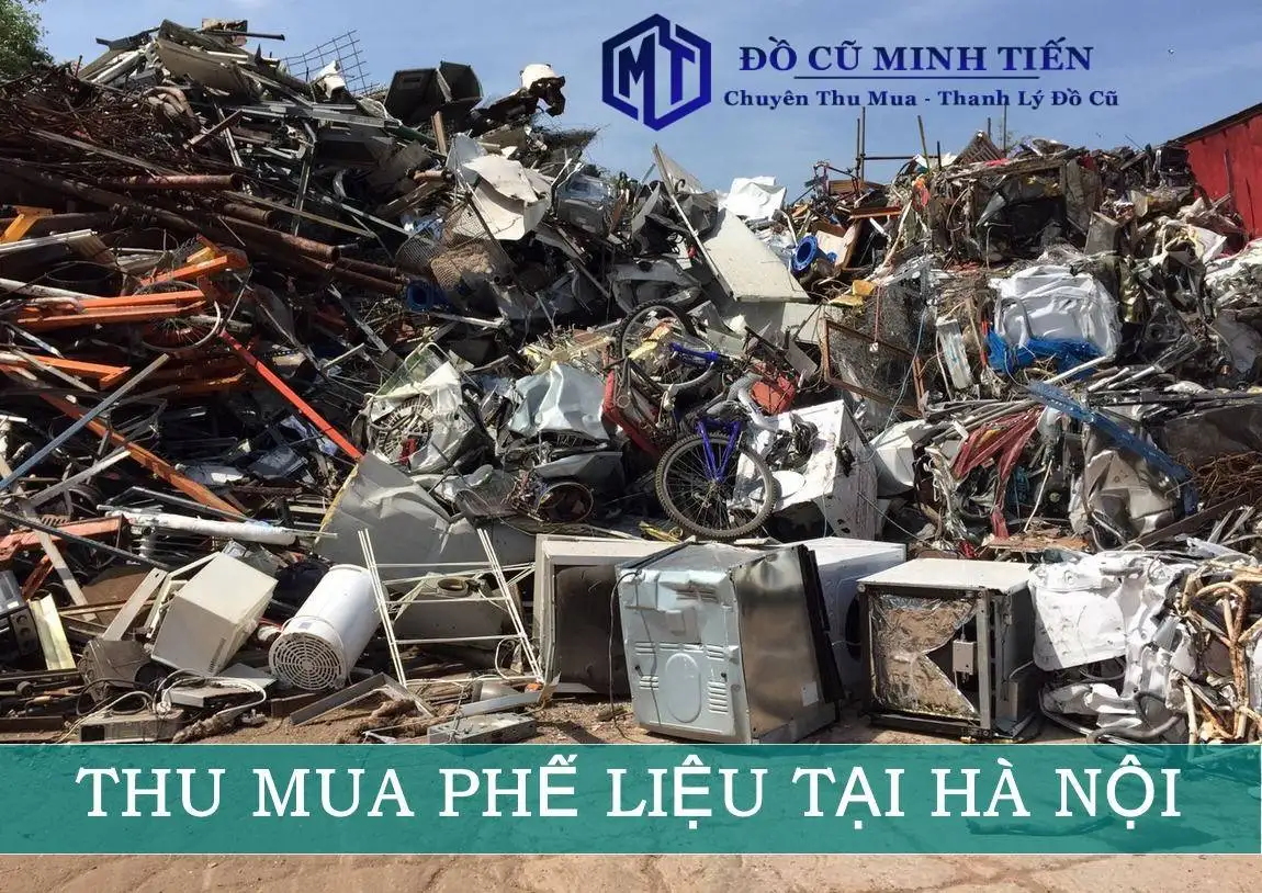 Dịch Vụ Thu Mua Phế Liệu Đồng Nát Giá Cao Tại Hà Nội – Giải Pháp Thanh Lý Đồ Cũ Hiệu Quả